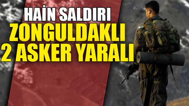 ZONGULDAKLI 2 ASKER YARALI