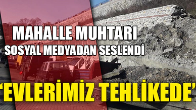 “EVLERİMİZ TEHLİKEDE, İLGİLİLERE DUYURULUR”