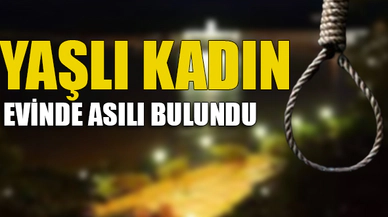 EVİNDE ASILI BULUNDU