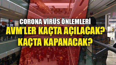 AVM'LER KAÇTA AÇILACAK, KAÇTA KAPANACAK?
