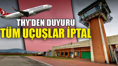UÇUŞLAR İPTAL EDİLDİ