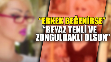 "BEYAZ TENLİ VE ZONGULDAKLI OLSUN"
