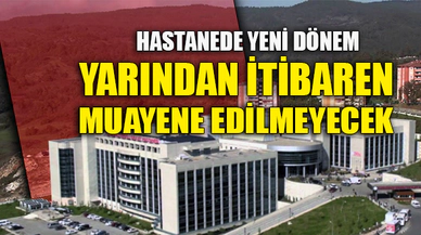 YARINDAN İTİBAREN MUAYENE EDİLMEYECEK