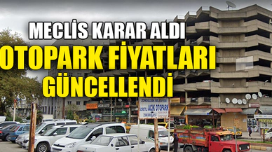 OTOPARK FİYATLARI GÜNCELLENDİ