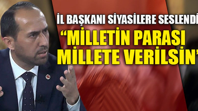 MİLLETİN PARASI MİLLETE VERİLSİN