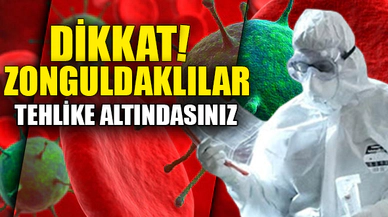 ZONGULDAKLILAR TEHLİKE ALTINDASINIZ