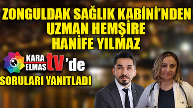 UZMAN HEMŞİRE HANİFE YILMAZ SORULARI YANITLADI