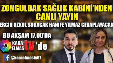 ZONGULDAK SAĞLIK KABİNİ'NDEN CANLI YAYIN