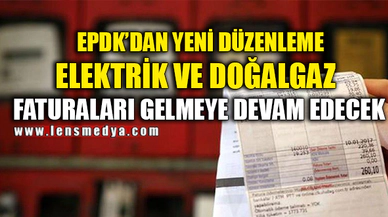 FATURALAR GELMEYE DEVAM EDECEK