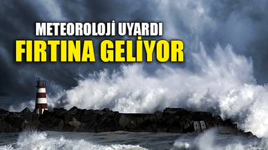 FIRTINA GELİYOR