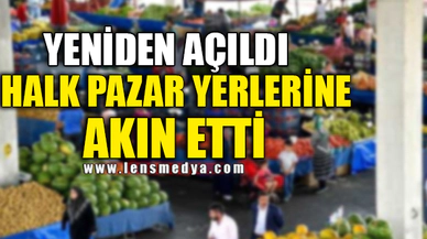 HALK PAZAR YERLERİNE AKIN ETTİ