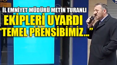 METİN TURANLI EKİPLERİ UYARDI