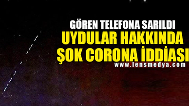 ŞOK CORONA İDDİASI