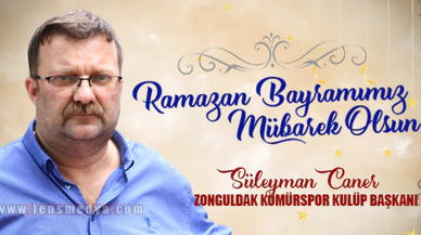 SÜLEYMAN CANER BAYRAM MESAJI