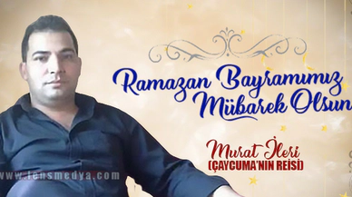 MURAT İLERİ BAYRAM MESAJI