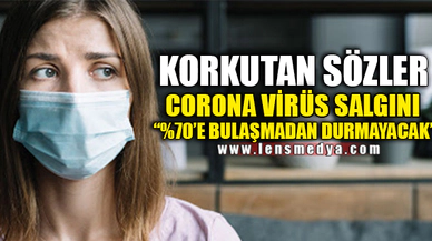 SALGIN İLE İLGİLİ KORKUTAN SÖZLER