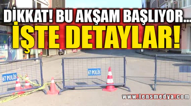 DİKKAT! BU AKŞAM BAŞLIYOR...