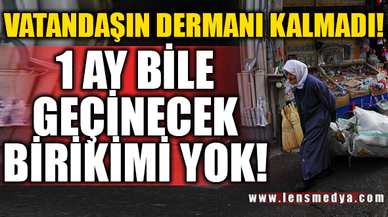 VATANDAŞIN DERMANI KALMADI!