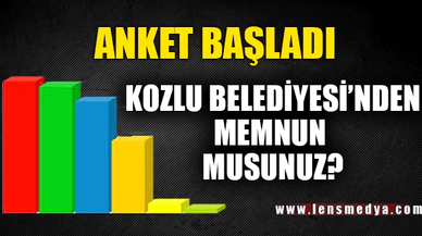 KOZLU BELEDİYESİ'NDEN MEMNUN MUSUNUZ?