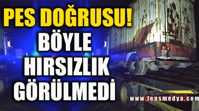 PES DOĞRUSU! HIRSIZA SUÇÜSTÜ YAPILDI