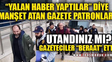 GAZETECİLER O DAVADAN BERAAT ETTİ