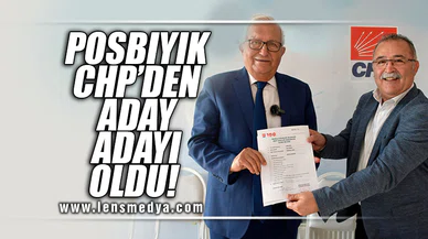 POSBIYIK CHP'DEN ADAY ADAYI OLDU!