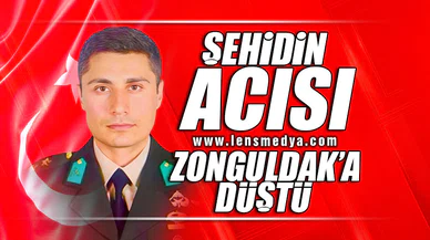 ŞEHİDİN ACISI ZONGULDAK'A DÜŞTÜ