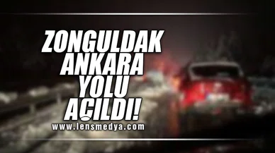 ZONGULDAK ANKARA YOLU AÇILDI!