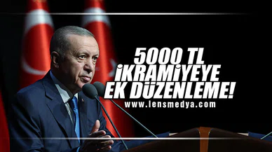5000 TL İKRAMİYEYE EK DÜZENLEME