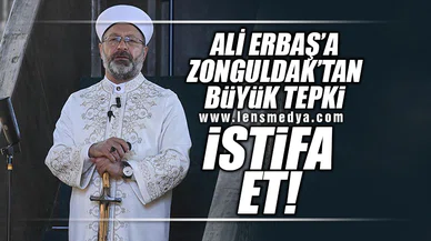 ALİ ERBAŞ'A ZONGULDAK'TAN BÜYÜK TEPKİ... İSTİFA ET!