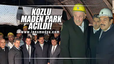 KOZLU MADEN PARK AÇILDI!