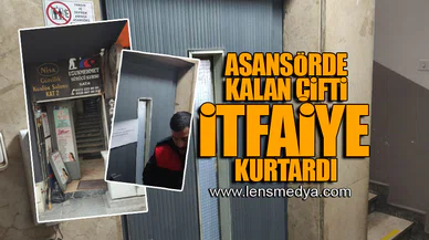 ASANSÖRDE KALAN ÇİFTİ İTFAİYE KURTARDI!