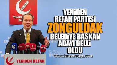 YENİDEN REFAH PARTİSİ ZONGULDAK BELEDİYE BAŞKAN ADAYI BELLİ OLDU!