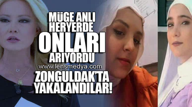 MÜGE ANLI HERYERDE ONLARI ARIYORDU... ZONGULDAK'TA YAKALANDILAR!
