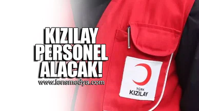 KIZILAY PERSONEL ALACAK!