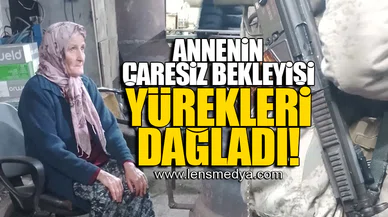 ANNENİN ÇARESİZ BEKLEYİŞİ YÜREKLERİ DAĞLADI!