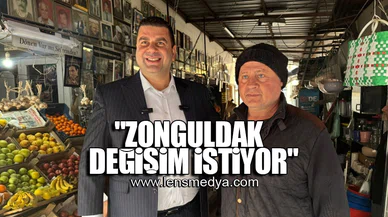 "ZONGULDAK DEĞİŞİM İSTİYOR"