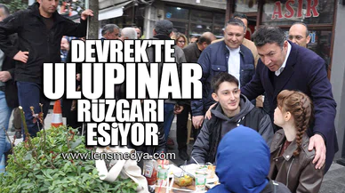 DEVREK'TE ULUPINAR RÜZGARI ESİYOR!