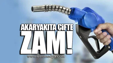 AKARYAKITA ÇİFTE ZAM!