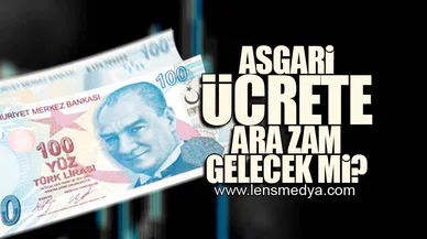 ASGARİ ÜCRETE ARA ZAM MI GELİYOR?