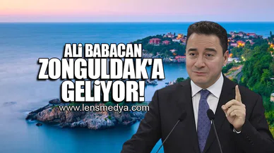ALİ BABACAN ZONGULDAK'A GELİYOR!