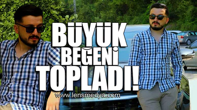 BÜYÜK BEĞENİ TOPLADI!