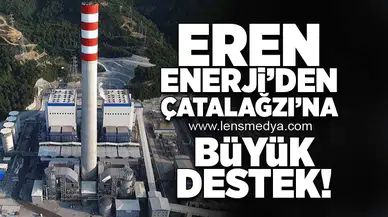 Eren Enerji'den Çatalağzı'na büyük destek!
