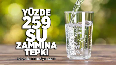 Yüzde 259 su zammına tepki!