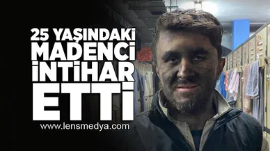 25 yaşındaki madenci intihar etti!