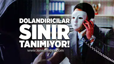 Dolandırıcılar sınır tanımıyor!