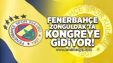 Fenerbahçe Zonguldak'ta kongreye gidiyor!