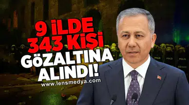 9 İlde 343 kişi gözaltına alındı!