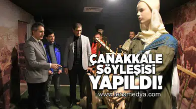 Çanakkale söyleşisi yapıldı!