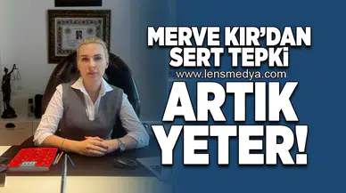 Merve Kır'dan sert tepki: Artık Yeter!